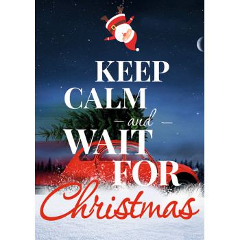 Keep calm and wait for Christmas